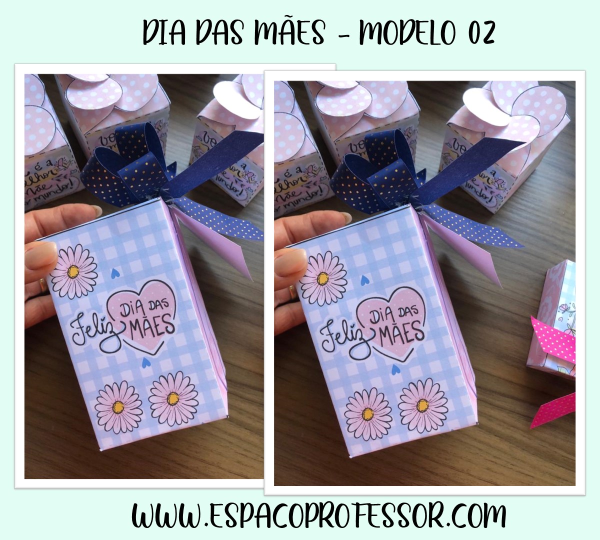 07 Moldes de Caixinhas Dia das Mães PDF