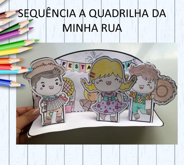 Sequência Didática Festas Juninas A Quadrilha da Minha Rua