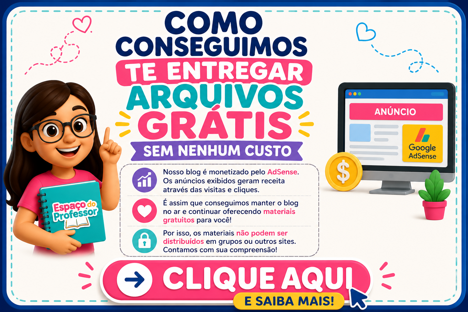 Como conseguimos entregar arquivos grátis pelo blog Espaço do Professor